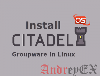 Как установить Citadel 9 с SpamAssassin и ClamAV на CentOS 7