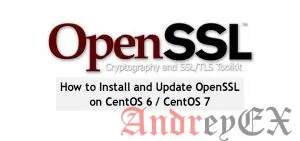 Как обновить OpenSSL на Centos 7 или RHEL 7
