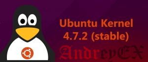 Как установить ядро Linux 4.7.2 на Ubuntu 16.04 LTS