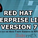 5 новых возможностей, которые вы должны знать в RHEL 7