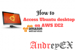 Как получить доступ к рабочему столу Ubuntu на AWS EC2