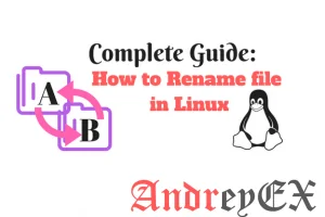 Полное руководство: Переименовать файл в Linux