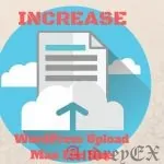 Как исправить «The uploaded file exceeds the upload_max_filesize directive in php.ini» в WordPress