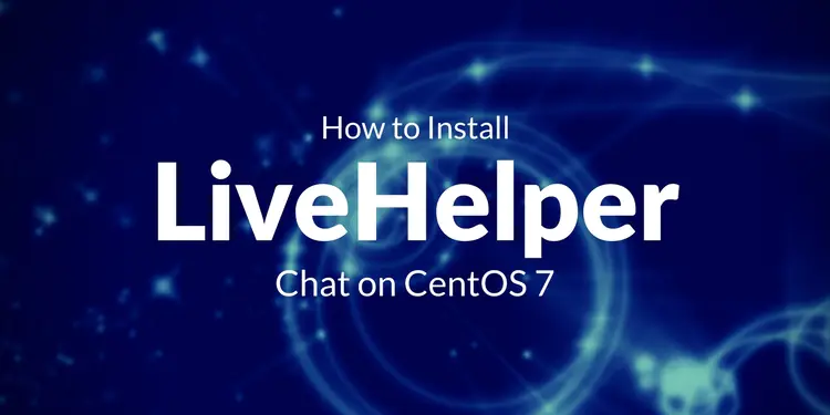 Как установить Live Helper Chat на CentOS 7