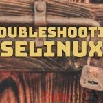 Устранение неполадок в SELinux
