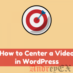 Руководство для начинающих: Как отцентрировать видео в WordPress