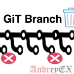 Как удалить локальную и удаленную ветку Git