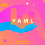 Основы YAML, которые должен знать каждый инженер DevOps