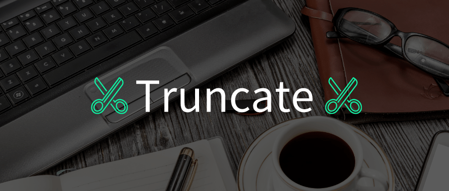 Truncate text. Truncate text