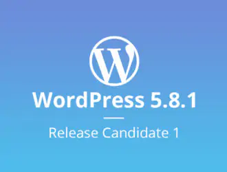 WordPress 5.8.1 выпущен для исправления множества уязвимостей