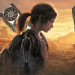 The Last of Us Part 1 выйдет на видеокартах AMD Radeon RX 6000 и RX 7000