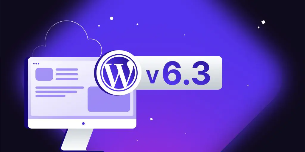 Что нового в WordPress 6.3? Улучшенная навигация по шаблонам, режим разработки и многое другое!