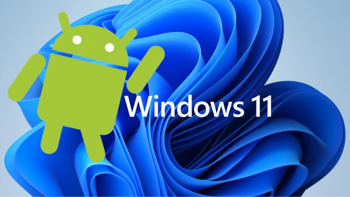 Microsoft ставит под угрозу поддержку Android в Windows 11