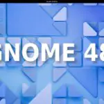 Дата выхода GNOME 48 назначена на 19 марта 2025 года