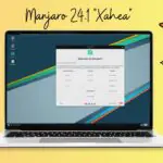 Manjaro 24.1 «Xahea» официально выпущен с ядром Linux 6.10