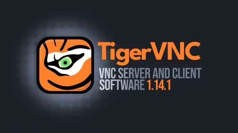 Выпущена версия TigerVNC 1.14.1 с ключевыми исправлениями ошибок и улучшениями