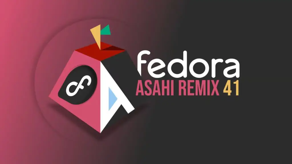 Fedora Asahi Remix 41 Выпущен для кремниевых устройств Apple