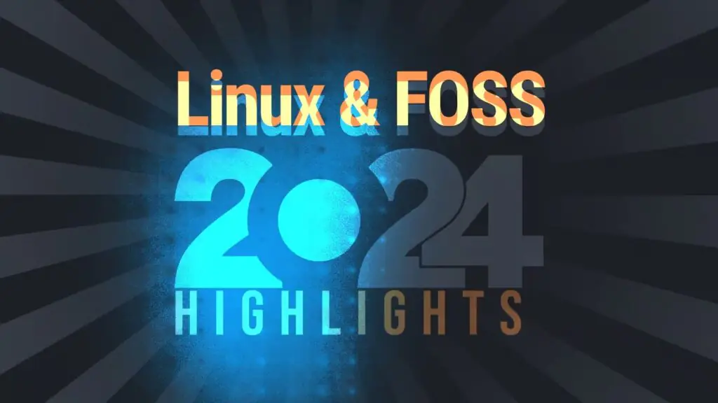 Итоги 2024 года: основные события в экосистеме Linux и FOSS