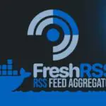 Как установить FreshRSS с помощью Docker: пошаговое руководство