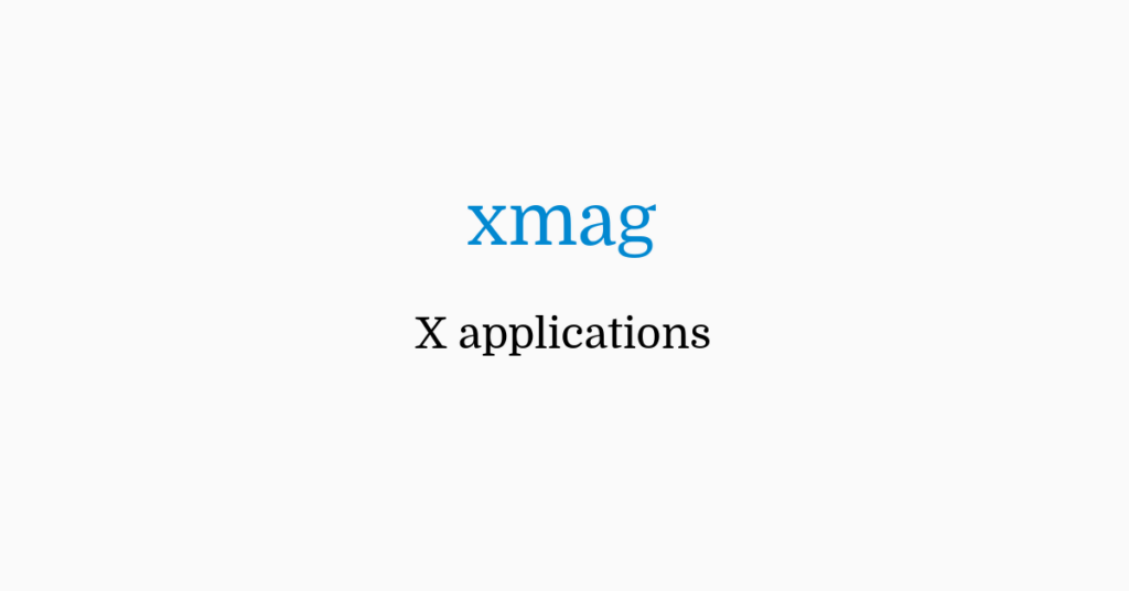 Команда xmag в Linux