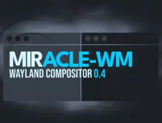 Miracle-WM 0.4 улучшает поддержку i3-IPC для более эффективной интеграции