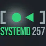 Выпущен Systemd 257, Вот что нового