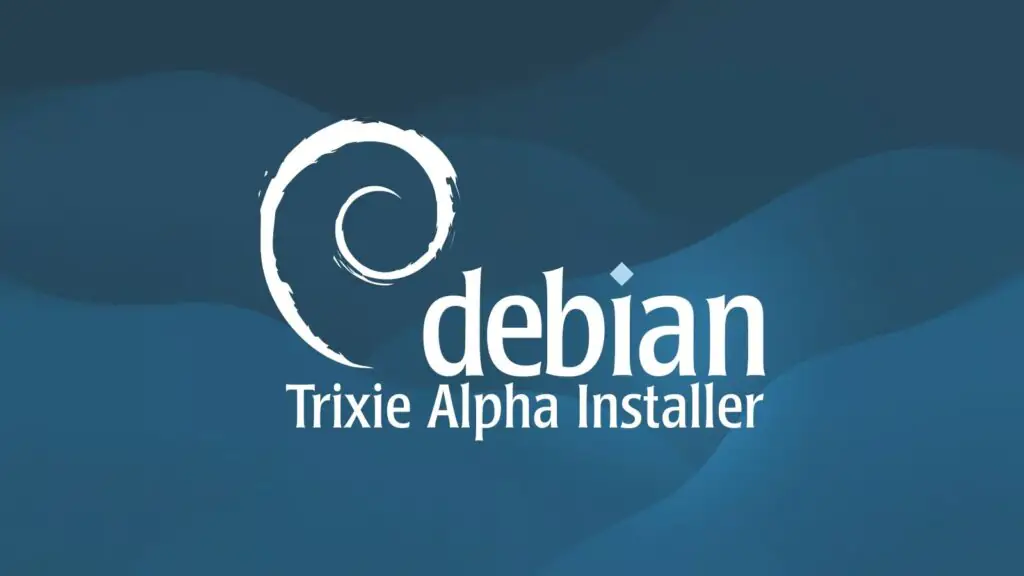 Альфа-установщик Debian 13 дебютирует с улучшенным разделением и локализацией