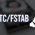 Как подключить диск на постоянной основе в Linux с помощью Fstab