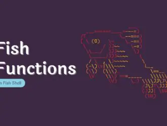 Как управлять командой функциями functions в оболочке Fish в Linux