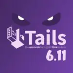 Tails 6.11 Содержит критические исправления безопасности и новые функции