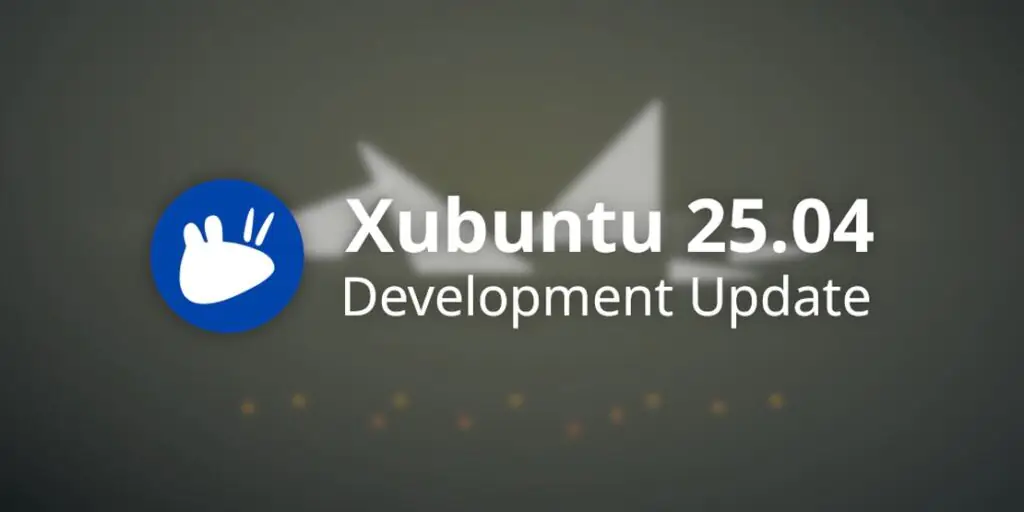 Xubuntu 25.04. Подготовка к обновлению рабочего стола Xfce 4.20