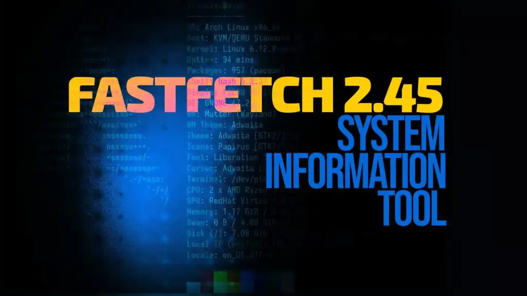 Fastfetch 2.45. Вышел новый инструмент системной информации