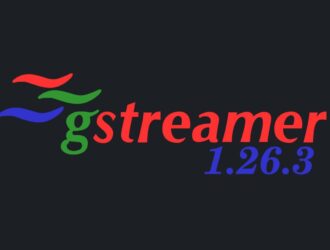 GStreamer 1.26.3 предоставляет исправления ошибок и безопасности