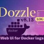 Выпущена версия Dozzle 8.13 для просмотра журналов Docker в реальном времени