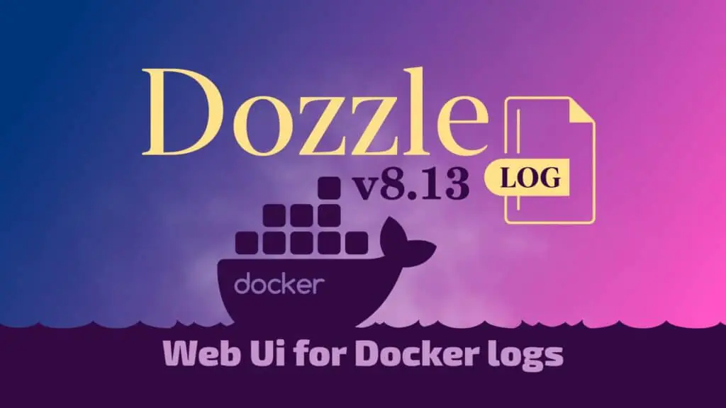 Выпущена версия Dozzle 8.13 для просмотра журналов Docker в реальном времени