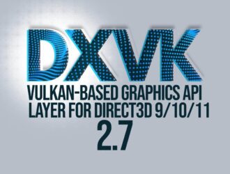 DXVK 2.7 отказывается от поддержки устаревших драйверов, обеспечивая повышение производительности