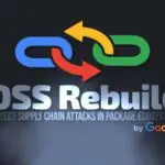 Google запускает проект по OSS Rebuild