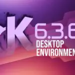 Выпущена среда рабочего стола KDE Plasma 6.3.6