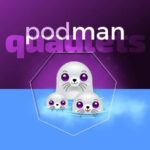 Podman интегрирует Quadlets непосредственно в свой интерфейс командной строки
