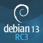 Установщик Debian 13 (Trixie) RC 3 уже доступен