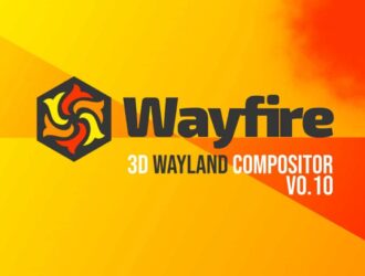 Wayfire 0.10 3D Wayland Compositor добавляет поддержку Vulkan