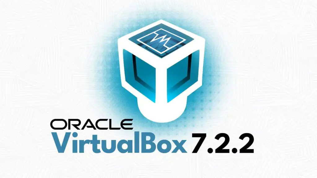 В обновлении VirtualBox 7.2.2 исправлены ошибки, связанные с USB, сетью и графическим интерфейсом