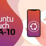 Выпущен Ubuntu Touch 20.04 OTA-10 с обновлением для миграции на 24.04