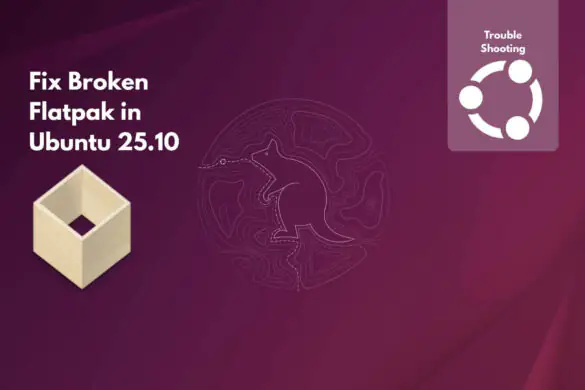 Как устранить проблему с неработающим Flatpak в Ubuntu 25.10 Questing Quokka