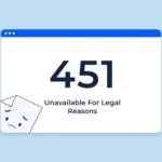Ошибка 451: что это такое и как её исправить?