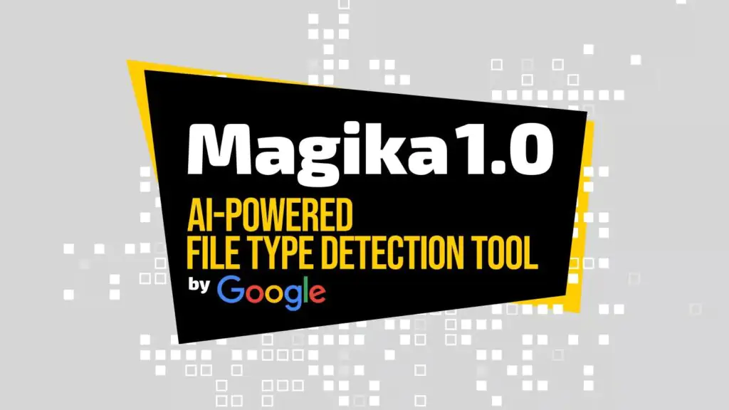 Google выпускает Magika 1.0: инструмент для определения типа файлов на основе ИИ