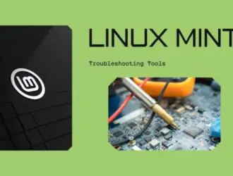 Linux Mint упрощает устранение неполадок благодаря новым инструментам системного администрирования