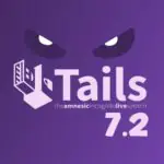 Выпущена версия Tails 7.2 с браузером Tor 15.0 и ядром Linux 6.12 LTS