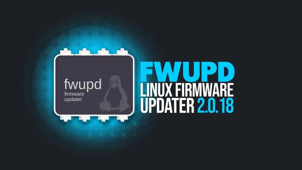 Fwupd 2.0.18: уведомления о перезагрузке, ускоренный поиск прошивки