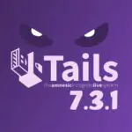 Tails 7.3.1 выходит после задержки из-за проблем с безопасностью